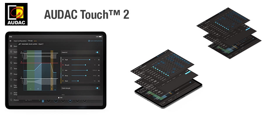Expand Your Possibilities with AUDAC TOUCH™ 2